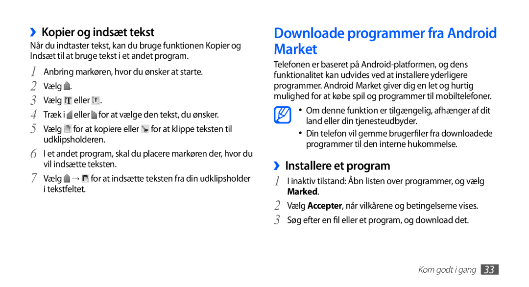 Samsung GT-S5830OKANEE Downloade programmer fra Android Market, ››Kopier og indsæt tekst, ››Installere et program, Marked 