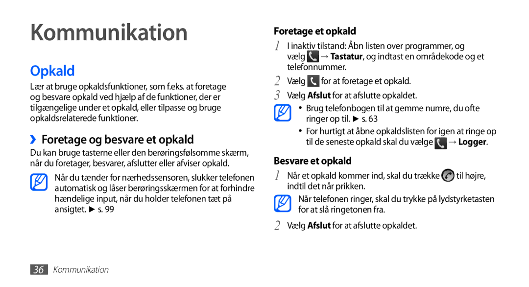 Samsung GT-S5830RWANEE, GT-S5830DKANEE manual Kommunikation, Opkald, ››Foretage og besvare et opkald, Telefonnummer 