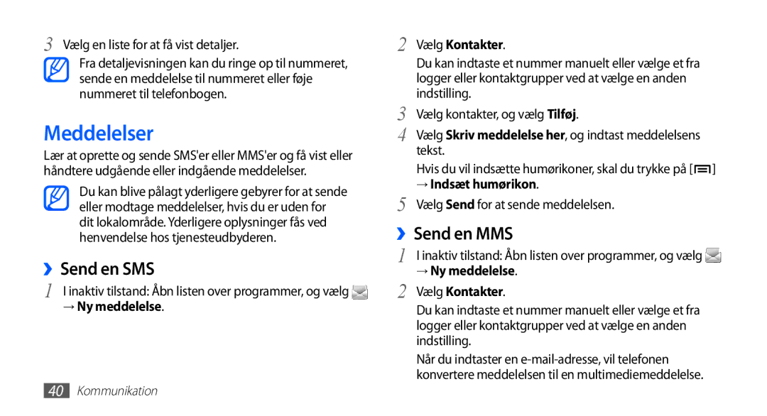 Samsung GT-S5830PPANEE, GT-S5830DKANEE, GT-S5830RWANEE, GT-S5830UWANEE manual Meddelelser, ››Send en SMS, ››Send en MMS 