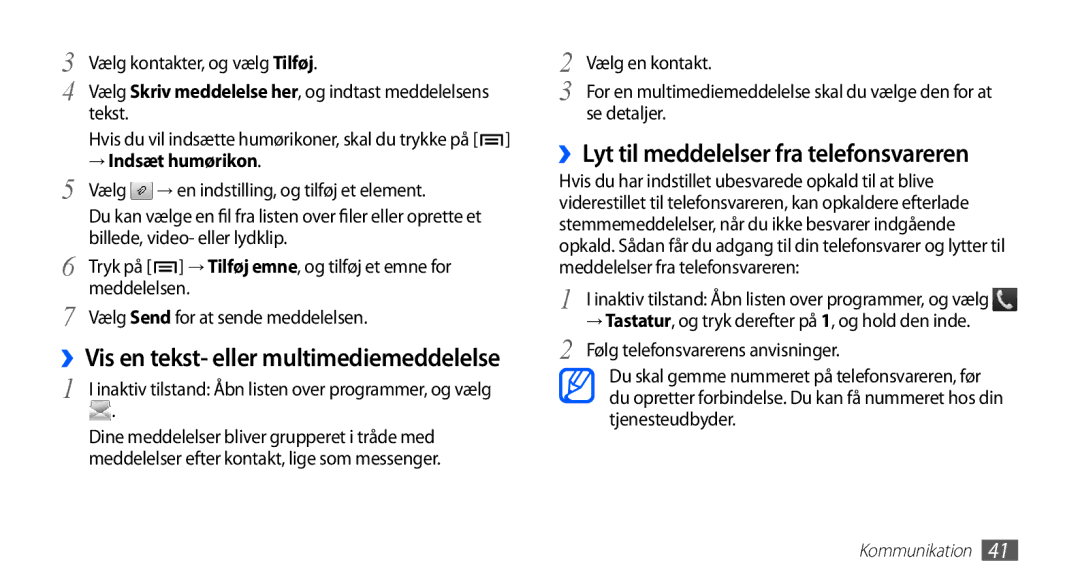 Samsung GT-S5830RWANEE ››Lyt til meddelelser fra telefonsvareren, ››Vis en tekst- eller multimediemeddelelse, Meddelelsen 