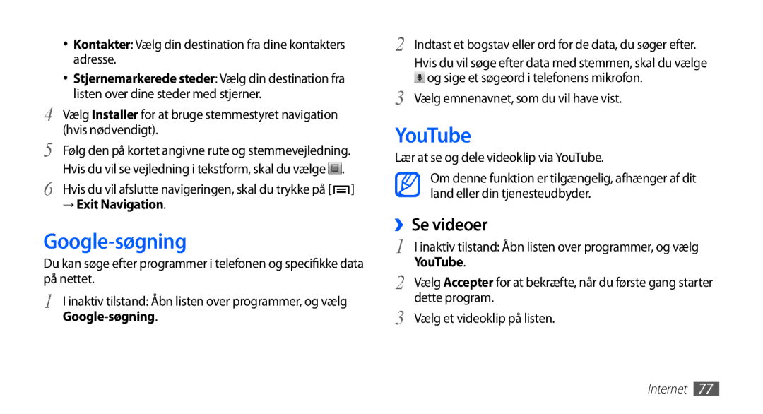 Samsung GT-S5830UWANEE, GT-S5830DKANEE, GT-S5830PPANEE, GT-S5830RWANEE, GT-S5830OKANEE Google-søgning, YouTube, ››Se videoer 