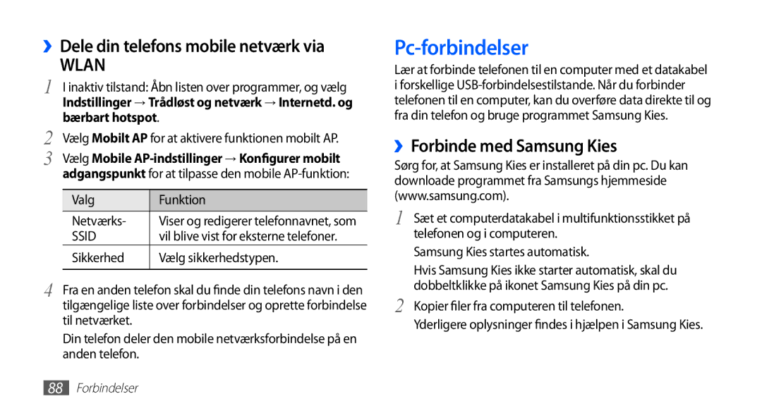 Samsung GT-S5830OKANEE manual Pc-forbindelser, ››Forbinde med Samsung Kies, ››Dele din telefons mobile netværk via 