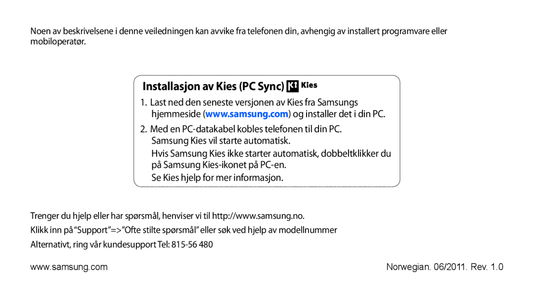 Samsung GT-S5830PPANEE, GT-S5830DKANEE, GT-S5830RWANEE, GT-S5830UWANEE, GT-S5830OKANEE manual Installasjon av Kies PC Sync 