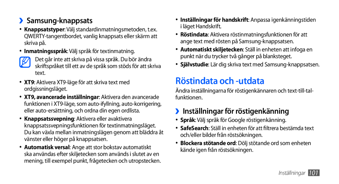 Samsung GT-S5830RWANEE, GT-S5830DKANEE Röstindata och -utdata, ››Samsung-knappsats, ››Inställningar för röstigenkänning 