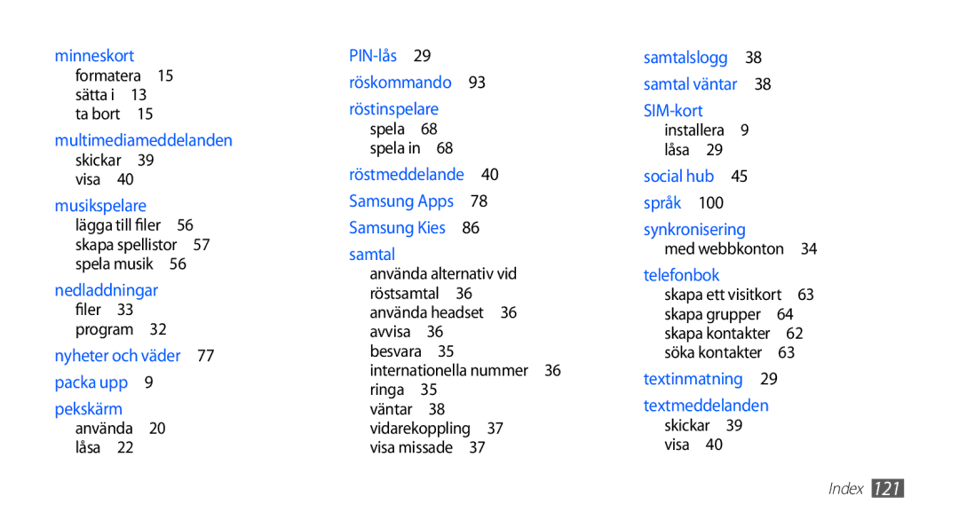 Samsung GT-S5830RWANEE, GT-S5830DKANEE, GT-S5830PPANEE, GT-S5830UWANEE, GT-S5830OKANEE manual Multimediameddelanden 