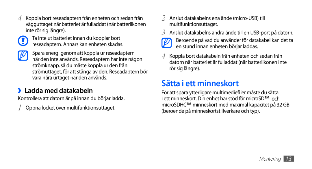 Samsung GT-S5830OKANEE, GT-S5830DKANEE, GT-S5830PPANEE, GT-S5830RWANEE manual Sätta i ett minneskort, ››Ladda med datakabeln 