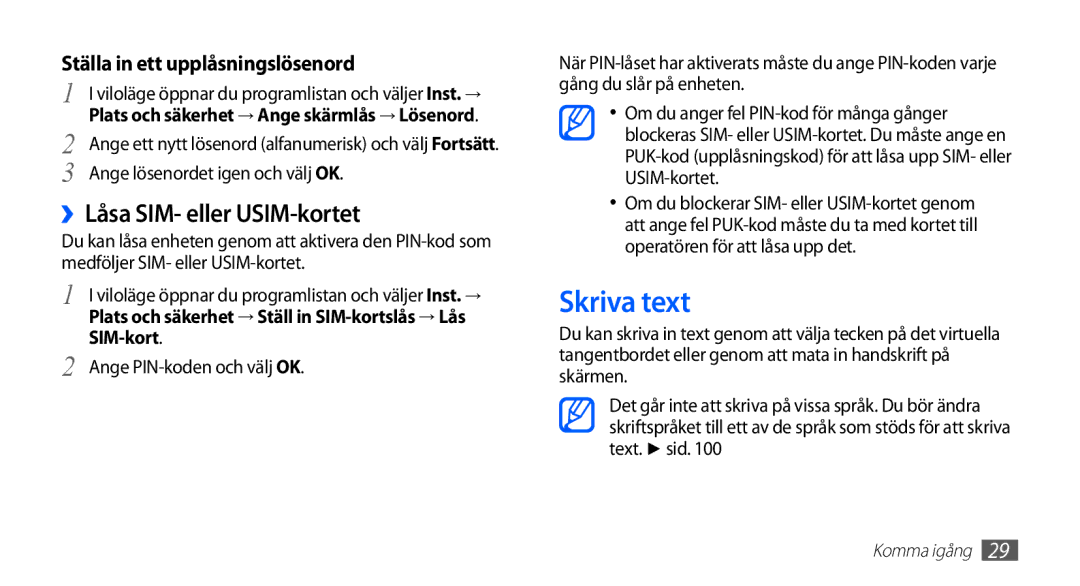 Samsung GT-S5830DKANEE, GT-S5830PPANEE manual Skriva text, ››Låsa SIM- eller USIM-kortet, Ange lösenordet igen och välj OK 