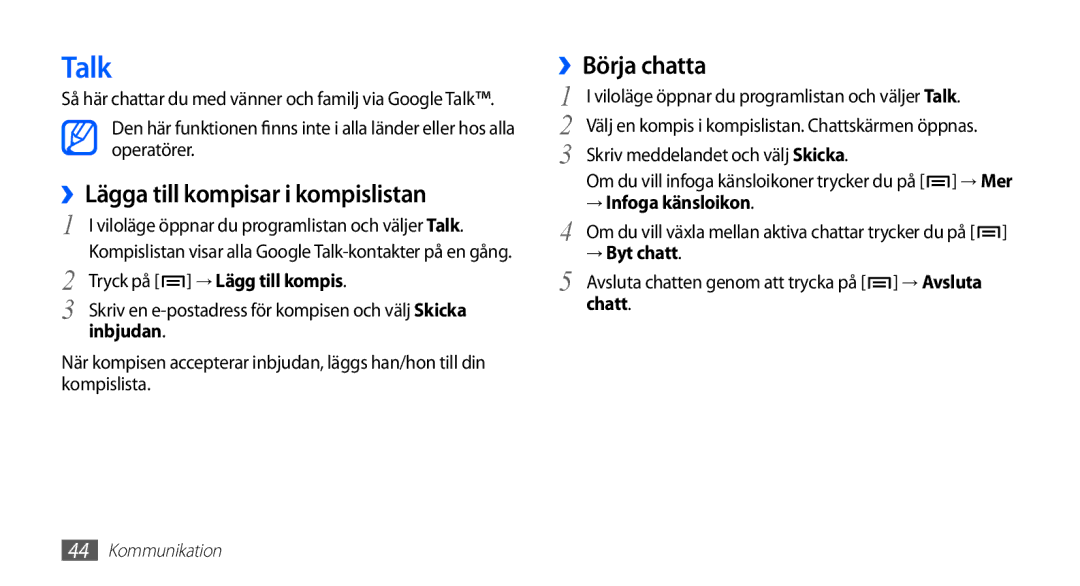 Samsung GT-S5830DKANEE, GT-S5830PPANEE, GT-S5830RWANEE manual Talk, ››Lägga till kompisar i kompislistan, ››Börja chatta 