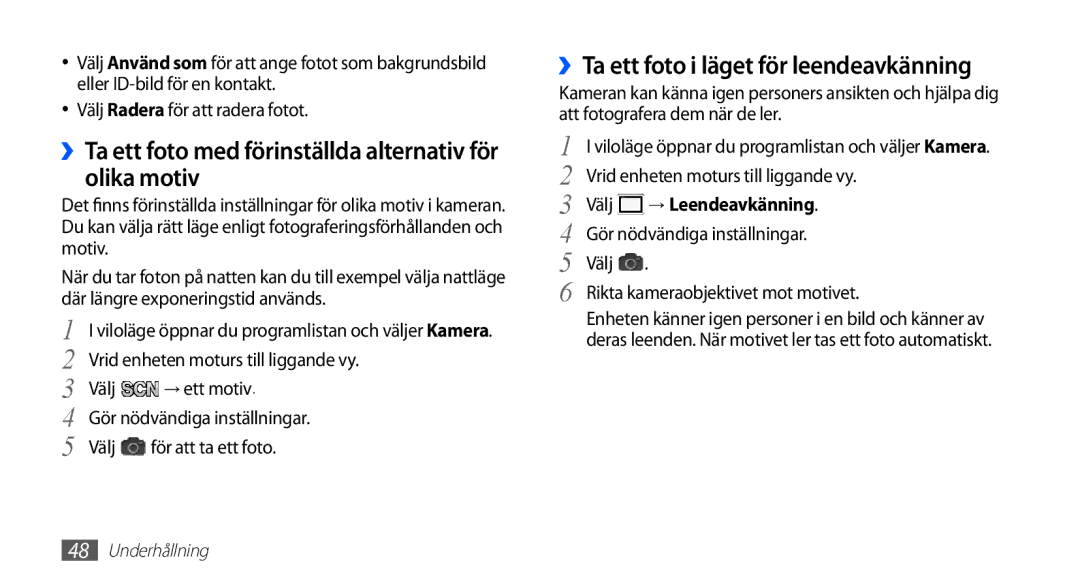 Samsung GT-S5830OKANEE ››Ta ett foto med förinställda alternativ för olika motiv, Vrid enheten moturs till liggande vy 