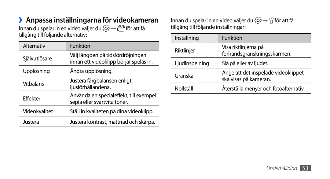 Samsung GT-S5830OKANEE manual För att få, Sepia eller svartvita toner, Videokvalitet, → för att få, Ska visas på kameran 