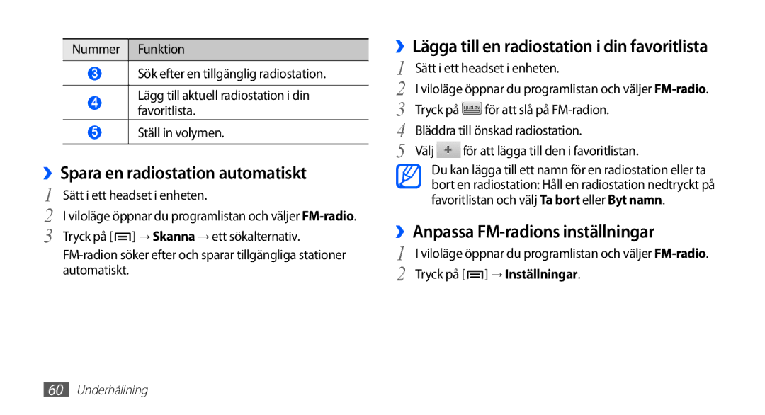 Samsung GT-S5830PPANEE, GT-S5830DKANEE manual ››Spara en radiostation automatiskt, ››Anpassa FM-radions inställningar 