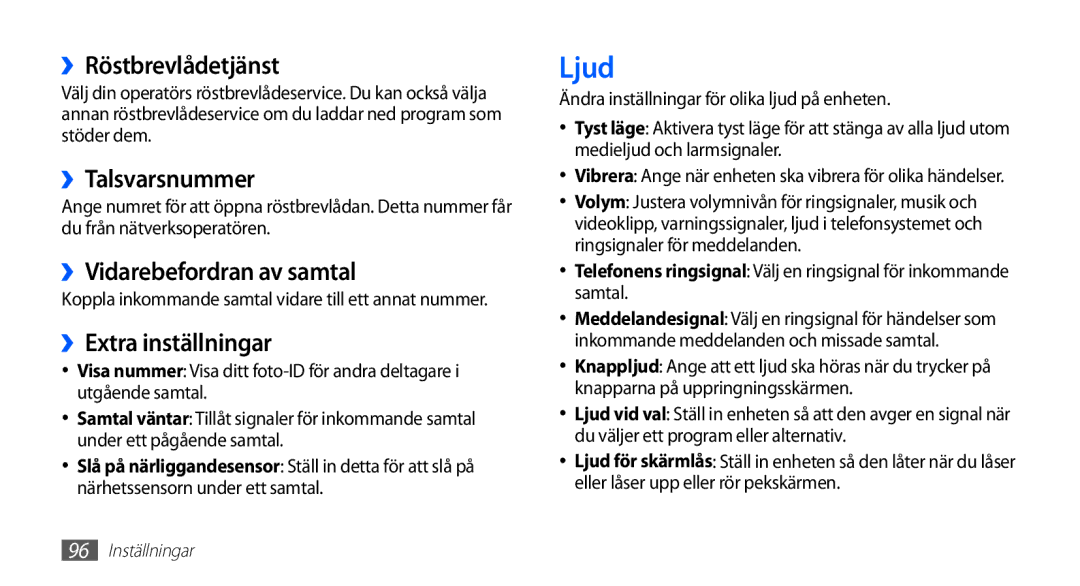 Samsung GT-S5830RWANEE Ljud, ››Röstbrevlådetjänst, ››Talsvarsnummer, ››Vidarebefordran av samtal, ››Extra inställningar 