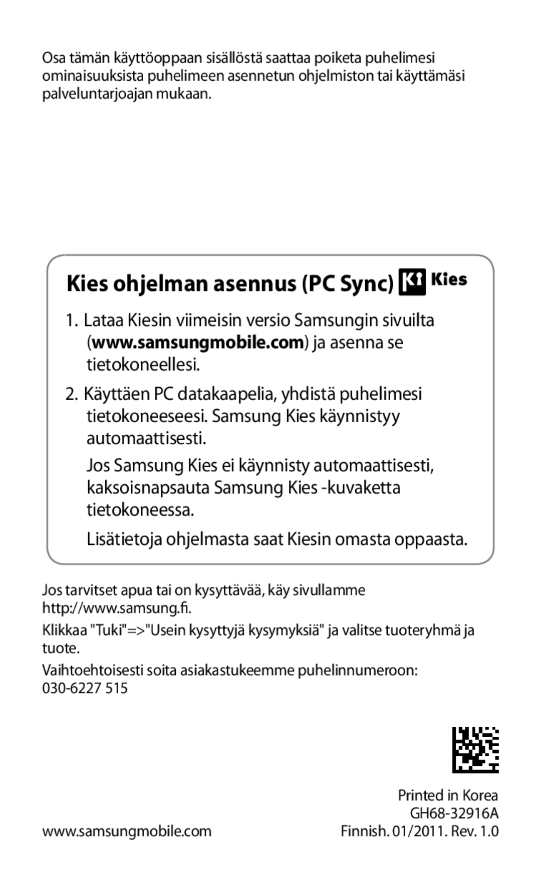 Samsung GT-S5830PPANEE, GT-S5830DKANEE, GT-S5830RWANEE, GT-S5830UWANEE, GT-S5830OKANEE manual Kies ohjelman asennus PC Sync 