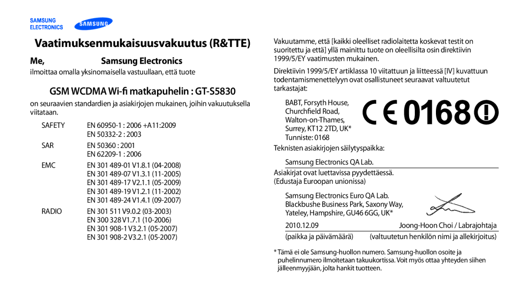 Samsung GT-S5830UWANEE Vaatimuksenmukaisuusvakuutus R&TTE, Me,Samsung Electronics, GSM Wcdma Wi-fi matkapuhelin GT-S5830 