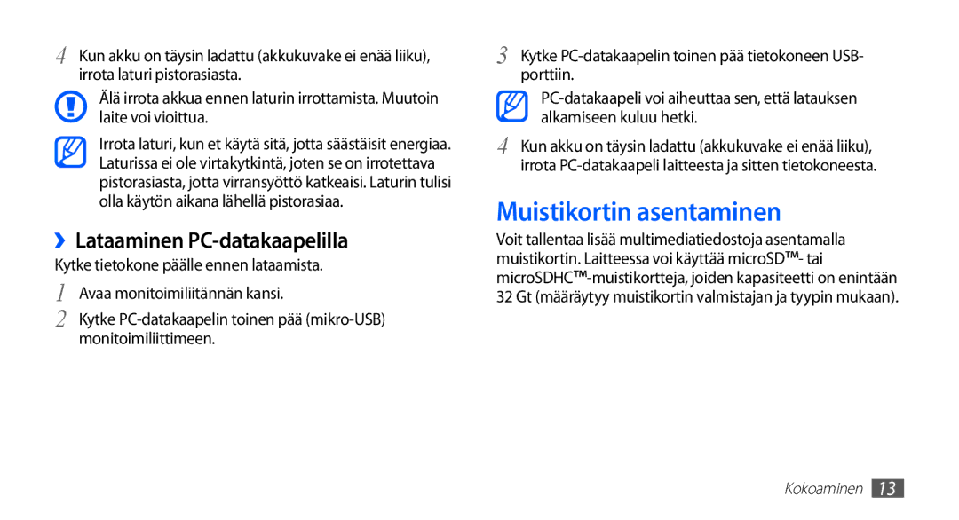 Samsung GT-S5830OKANEE manual Muistikortin asentaminen, ››Lataaminen PC-datakaapelilla, Monitoimiliittimeen, Porttiin 