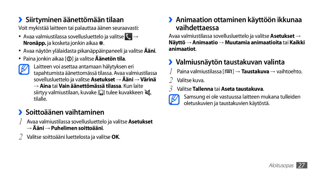 Samsung GT-S5830UWANEE ››Siirtyminen äänettömään tilaan, ››Soittoäänen vaihtaminen, ››Valmiusnäytön taustakuvan valinta 