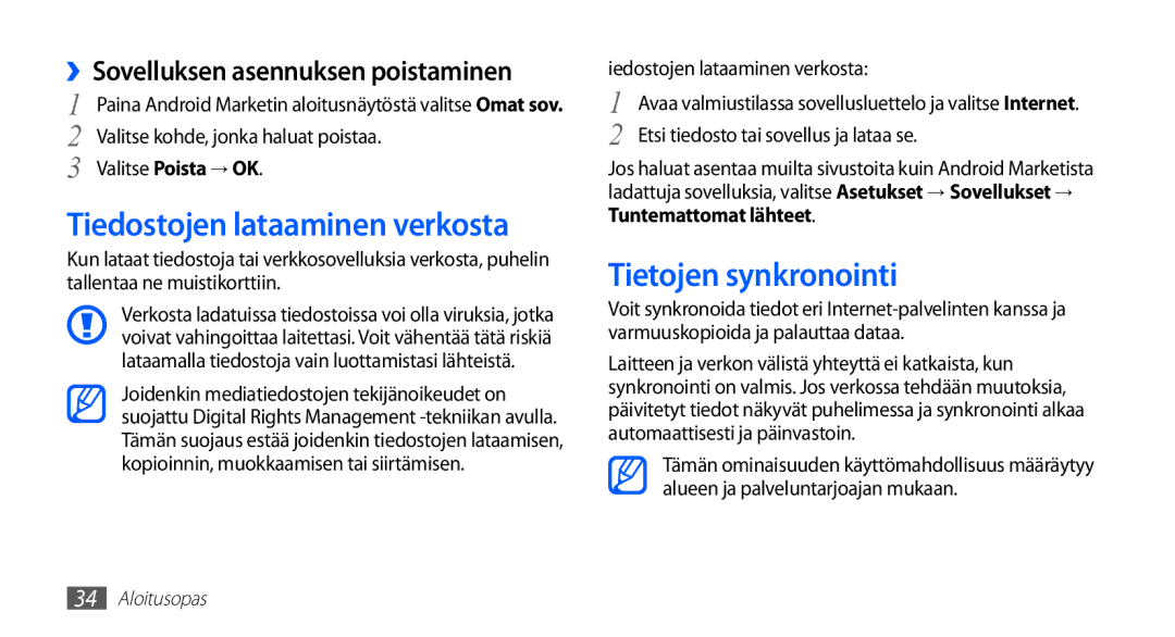 Samsung GT-S5830DKANEE manual Tiedostojen lataaminen verkosta, Tietojen synkronointi, ››Sovelluksen asennuksen poistaminen 