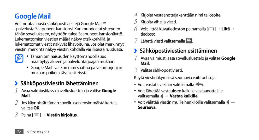 Samsung GT-S5830UWANEE, GT-S5830DKANEE manual Google Mail, ››Sähköpostiviestin lähettäminen, Paina → Viestin kirjoitus 