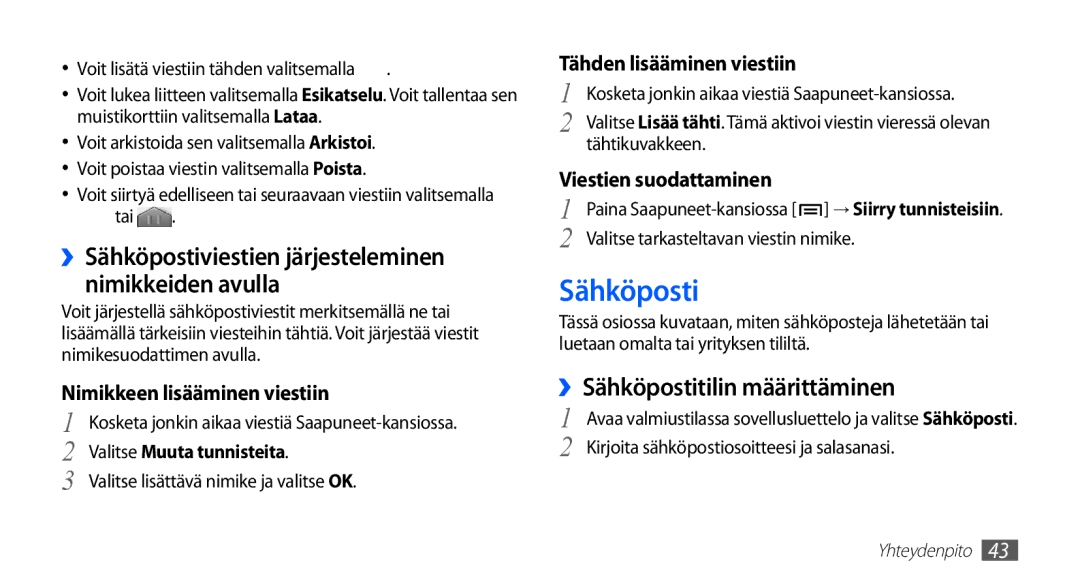 Samsung GT-S5830OKANEE manual ››Sähköpostitilin määrittäminen, ››Sähköpostiviestien järjesteleminen nimikkeiden avulla 