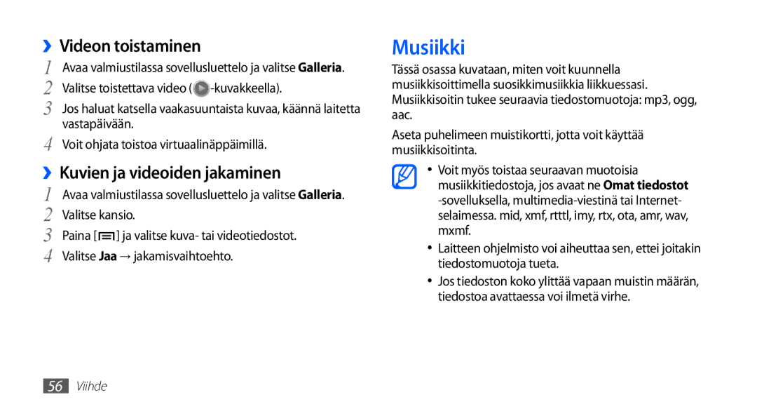 Samsung GT-S5830RWANEE, GT-S5830DKANEE, GT-S5830PPANEE manual Musiikki, ››Videon toistaminen, ››Kuvien ja videoiden jakaminen 