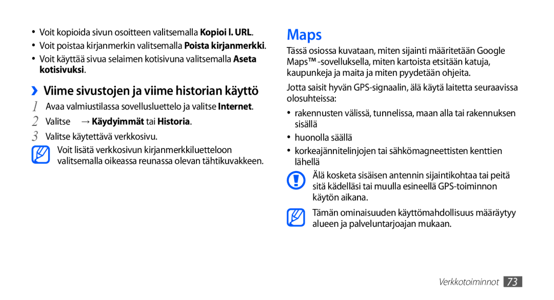 Samsung GT-S5830OKANEE manual Maps, ››Viime sivustojen ja viime historian käyttö, Valitse → Käydyimmät tai Historia 