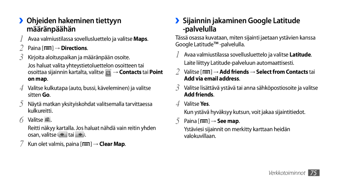 Samsung GT-S5830PPANEE manual ››Ohjeiden hakeminen tiettyyn määränpäähän, ››Sijainnin jakaminen Google Latitude -palvelulla 