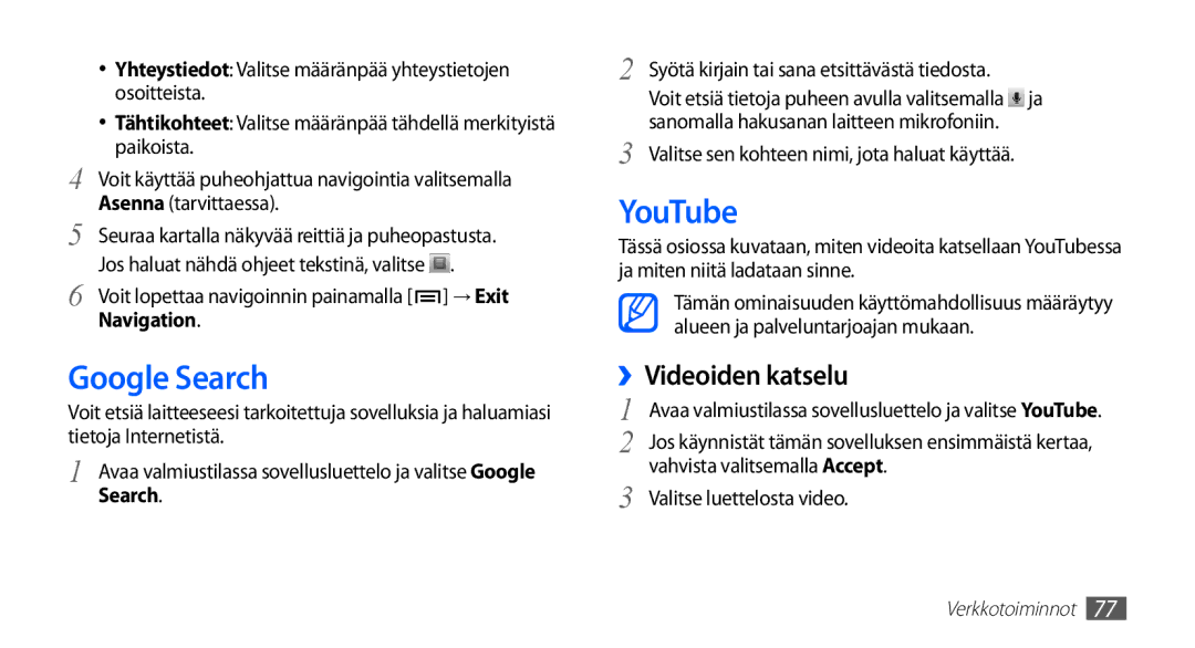 Samsung GT-S5830UWANEE, GT-S5830DKANEE, GT-S5830PPANEE manual Google Search, YouTube, ››Videoiden katselu, Navigation 