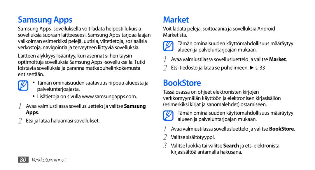 Samsung GT-S5830PPANEE, GT-S5830DKANEE, GT-S5830RWANEE, GT-S5830UWANEE, GT-S5830OKANEE manual Samsung Apps, Market, BookStore 