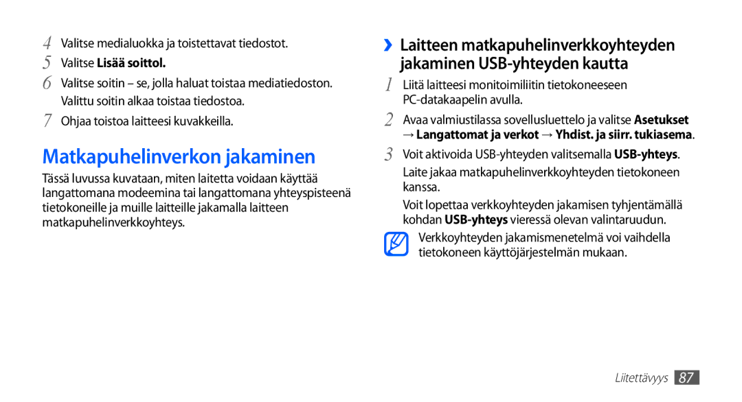 Samsung GT-S5830UWANEE manual Matkapuhelinverkon jakaminen, Laite jakaa matkapuhelinverkkoyhteyden tietokoneen kanssa 