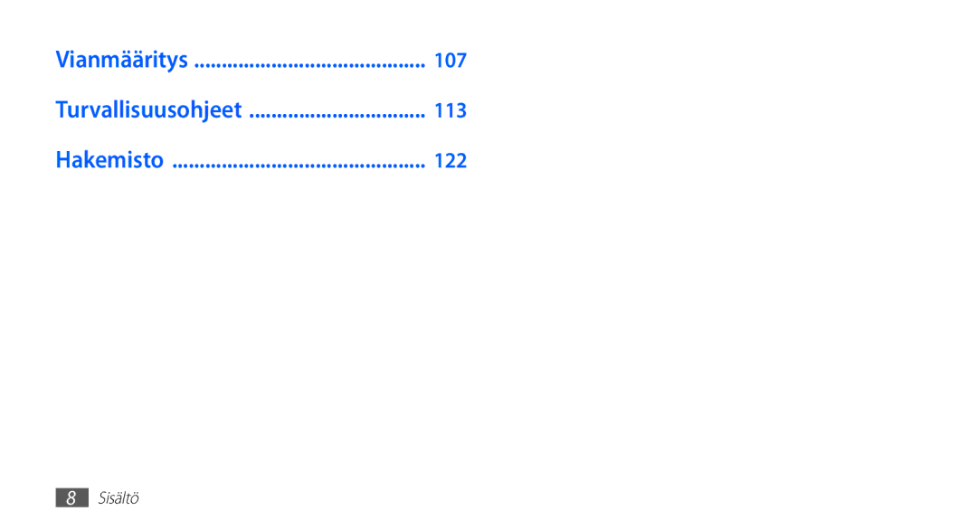 Samsung GT-S5830OKANEE, GT-S5830DKANEE, GT-S5830PPANEE, GT-S5830RWANEE, GT-S5830UWANEE manual Vianmääritys 107 
