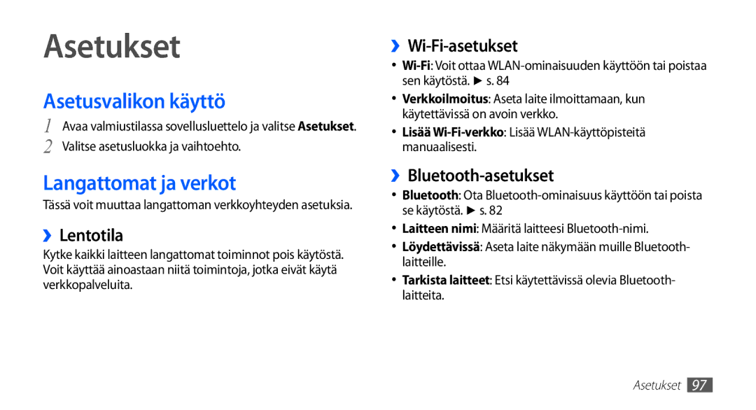 Samsung GT-S5830UWANEE, GT-S5830DKANEE, GT-S5830PPANEE manual Asetukset, Asetusvalikon käyttö, Langattomat ja verkot 