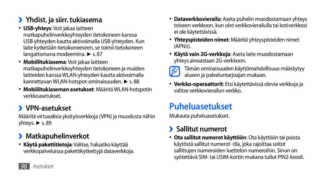 Samsung GT-S5830OKANEE manual Puheluasetukset, ››Yhdist. ja siirr. tukiasema, ››VPN-asetukset, ››Matkapuhelinverkot 