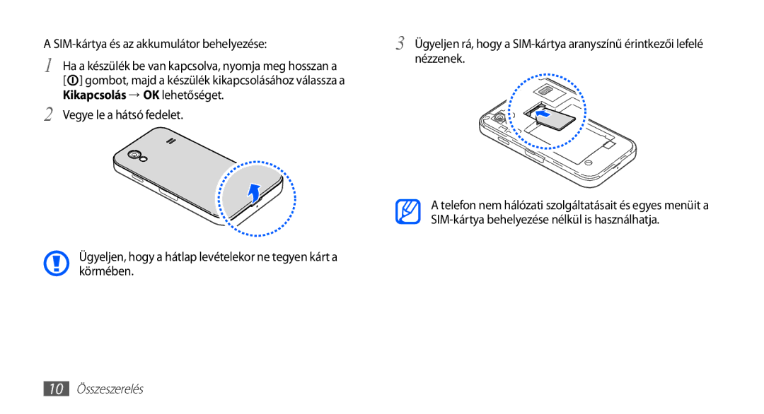 Samsung GT-S5830OKAGBL, GT-S5830OKADBT, GT-S5830OKACOS manual SIM-kártya és az akkumulátor behelyezése, 10 Összeszerelés 