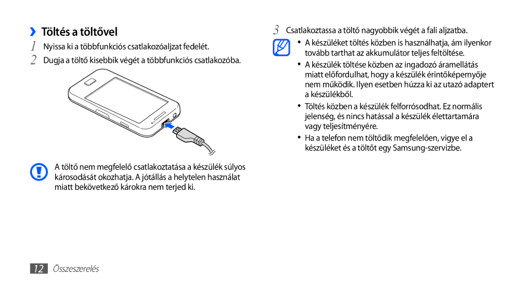 Samsung GT-S5830RWAGBL manual ››Töltés a töltővel, Csatlakoztassa a töltő nagyobbik végét a fali aljzatba, 12 Összeszerelés 