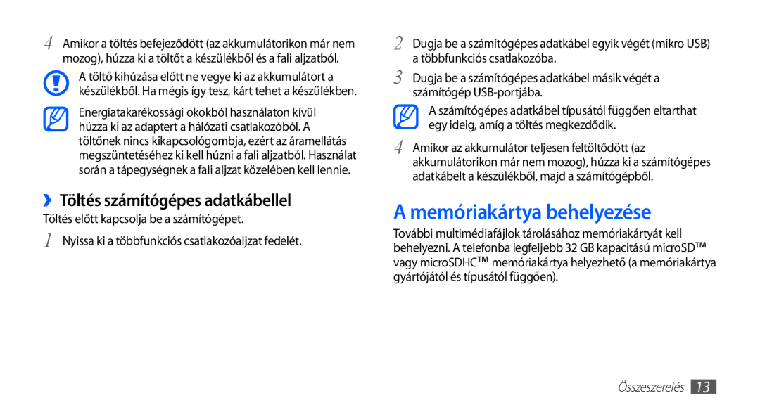 Samsung GT-S5830PPAORO, GT-S5830OKADBT, GT-S5830OKACOS manual Memóriakártya behelyezése, ››Töltés számítógépes adatkábellel 