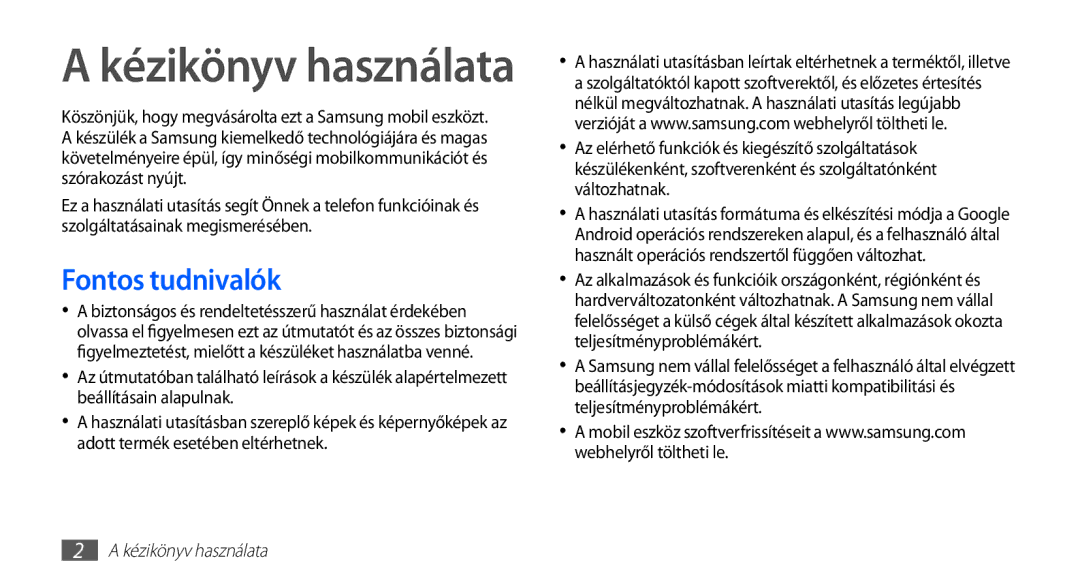 Samsung GT-S5830UWADBT, GT-S5830OKADBT, GT-S5830OKACOS, GT-S5830OKAXEO manual Fontos tudnivalók, Kézikönyv használata 