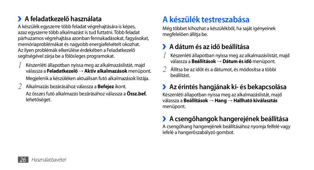 Samsung GT-S5830UWAXEH manual Készülék testreszabása, ››A feladatkezelő használata, ››A dátum és az idő beállítása 