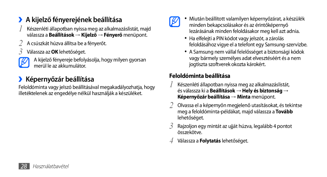 Samsung GT-S5830RWAXEH manual ››A kijelző fényerejének beállítása, ››Képernyőzár beállítása, Feloldóminta beállítása 