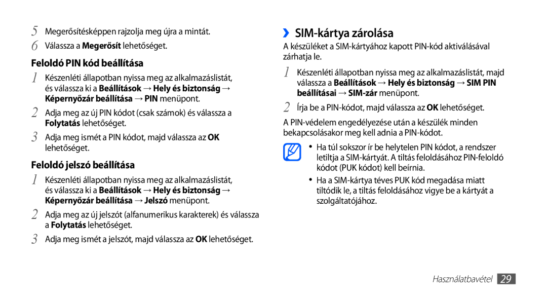 Samsung GT2S5830OKATMH, GT-S5830OKADBT manual ››SIM-kártya zárolása, Feloldó PIN kód beállítása, Feloldó jelszó beállítása 