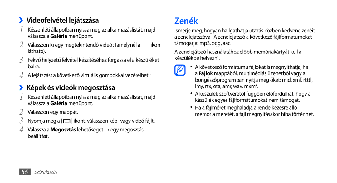 Samsung GT-S5830XKAOMN, GT-S5830OKADBT manual Zenék, ››Videofelvétel lejátszása, ››Képek és videók megosztása, 56 Szórakozás 