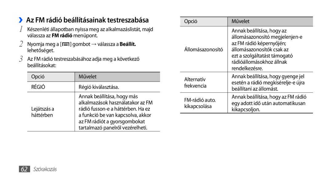 Samsung GT-S5830OKAORS, GT-S5830OKADBT, GT-S5830OKACOS manual ››Az FM rádió beállításainak testreszabása, 62 Szórakozás 