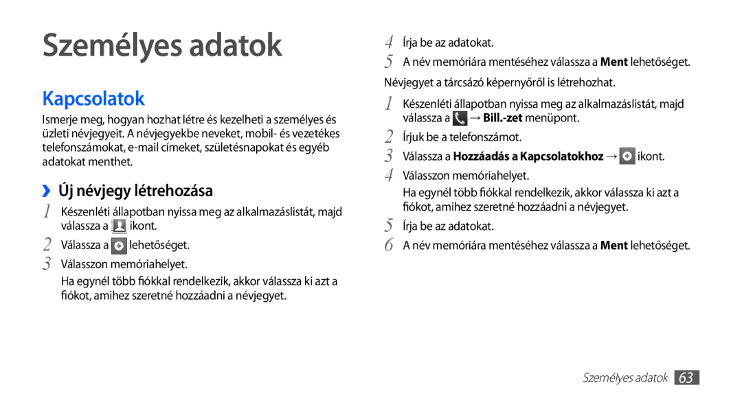 Samsung GT-S5830OKAEUR, GT-S5830OKADBT manual Személyes adatok, Kapcsolatok, ››Új névjegy létrehozása, → Bill.-zet menüpont 