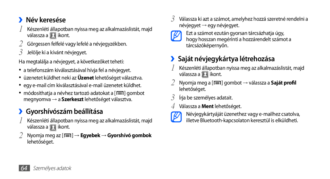 Samsung GT-S5830OKAMAX, GT-S5830OKADBT manual ››Név keresése, ››Gyorshívószám beállítása, ››Saját névjegykártya létrehozása 