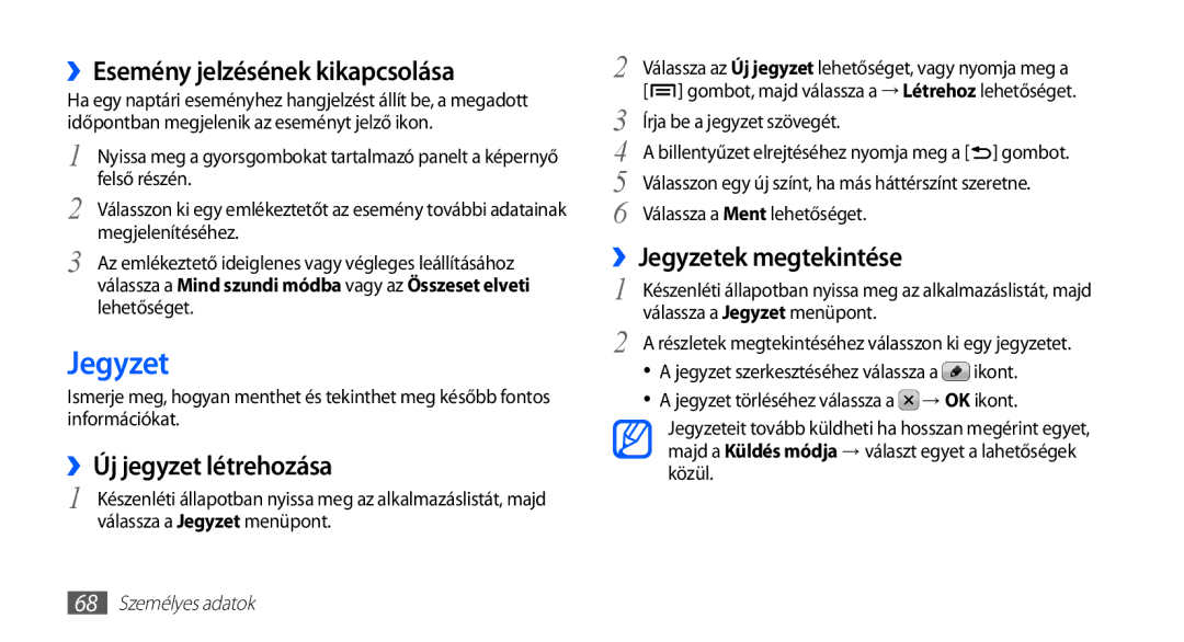 Samsung GT-S5830UWATMH manual ››Esemény jelzésének kikapcsolása, ››Új jegyzet létrehozása, ››Jegyzetek megtekintése 