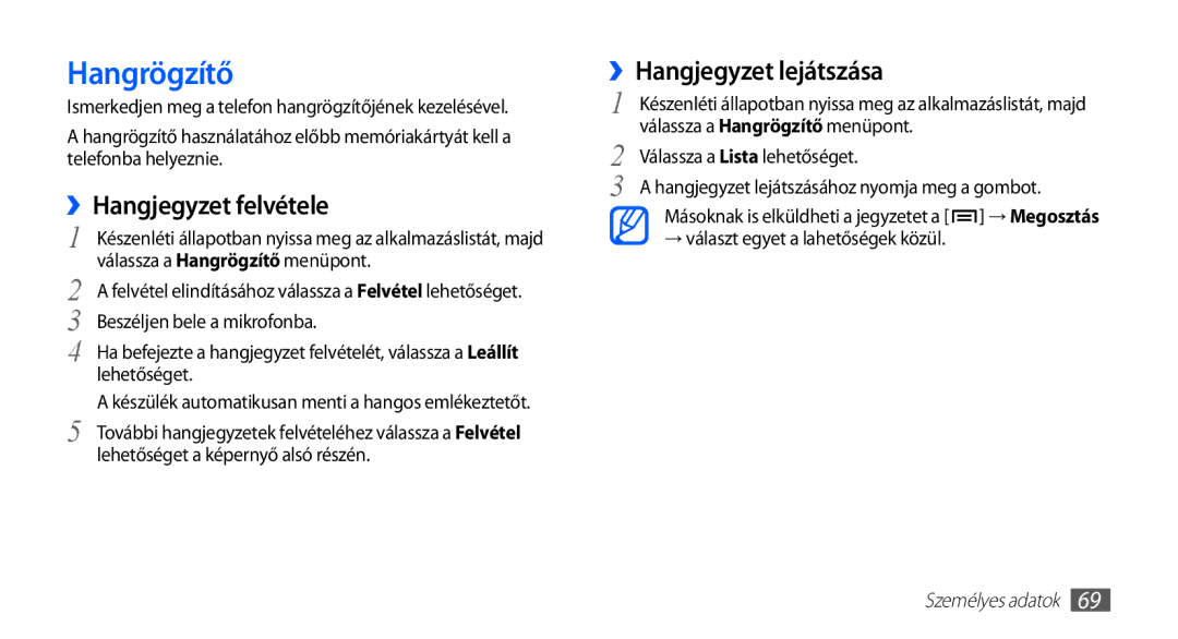 Samsung GT-S5830OKAPLS manual Hangrögzítő, ››Hangjegyzet felvétele, ››Hangjegyzet lejátszása, Válassza a Lista lehetőséget 