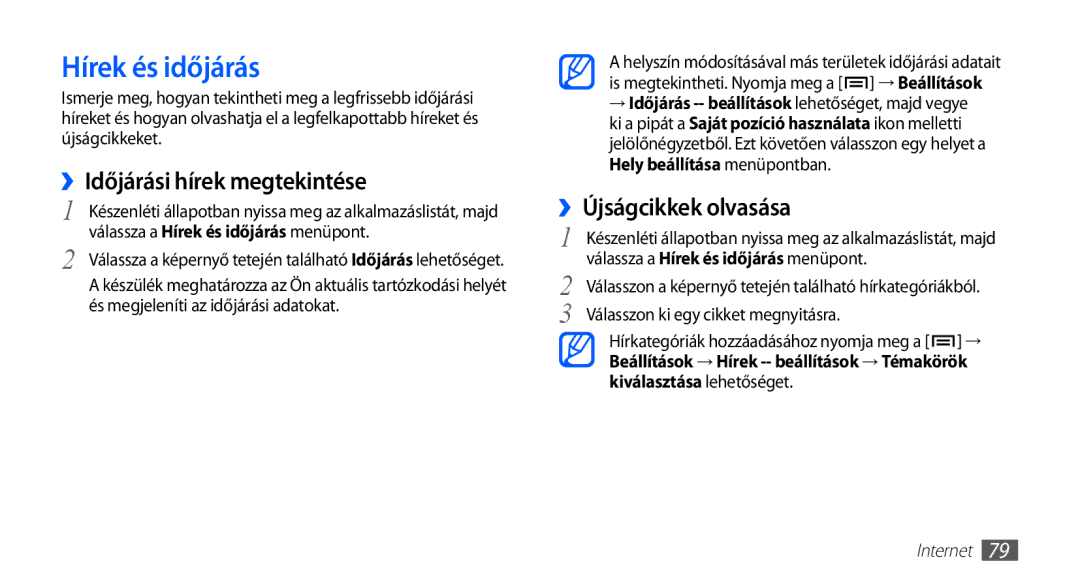 Samsung GT-S5830RWAPRT, GT-S5830OKADBT manual Hírek és időjárás, ››Időjárási hírek megtekintése, ››Újságcikkek olvasása 