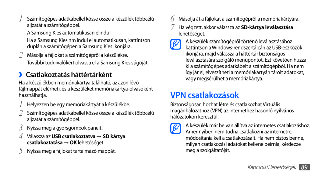 Samsung GT-S5830OKAPAN VPN csatlakozások, ››Csatlakoztatás háttértárként, Másolja a fájlokat a számítógépről a készülékre 