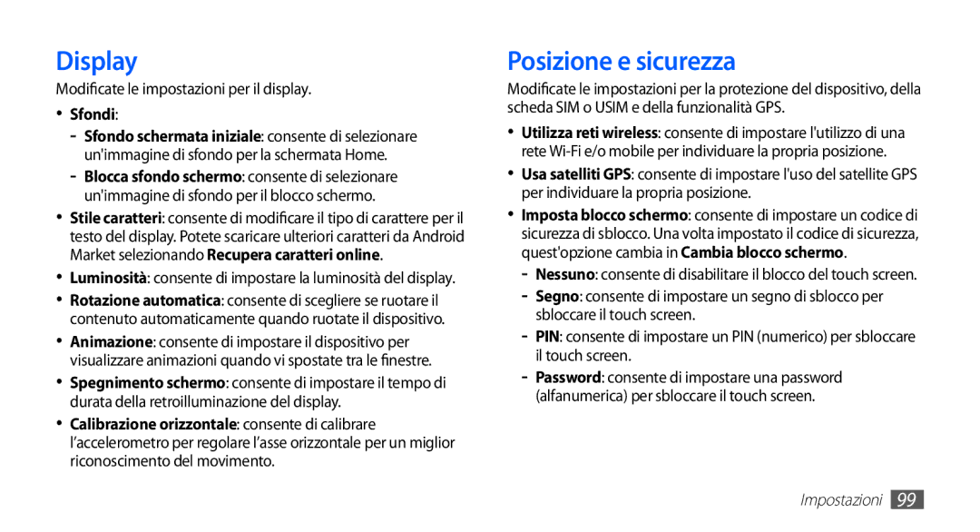 Samsung GT-S5830OKYITV, GT-S5830OKADBT Display, Posizione e sicurezza, Modificate le impostazioni per il display, Sfondi 