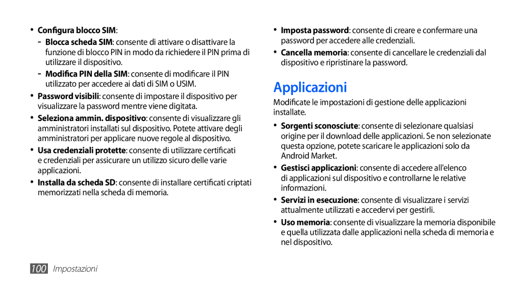 Samsung GT-S5830OKAFWB, GT-S5830OKADBT, GT-S5830UWAWIN, GT-S5830XKATIM, GT-S5830RWATIM Applicazioni, Configura blocco SIM 