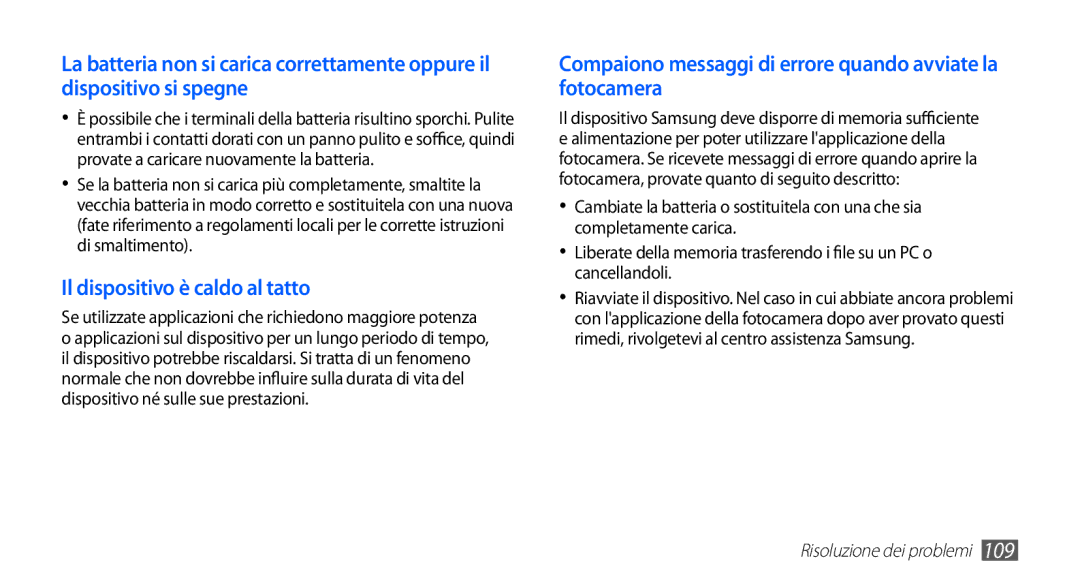 Samsung GT-S5830OKAITV, GT-S5830OKADBT, GT-S5830UWAWIN, GT-S5830XKATIM, GT-S5830RWATIM manual Il dispositivo è caldo al tatto 